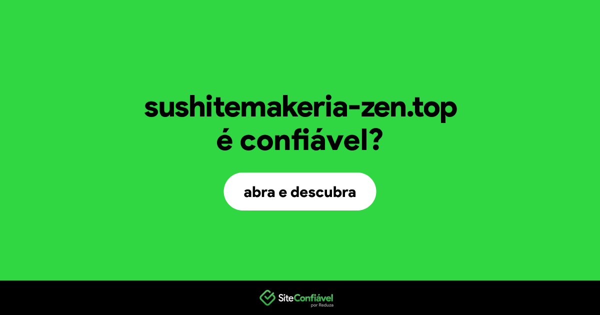 O site sushitemakeria-zen.top é confiável?