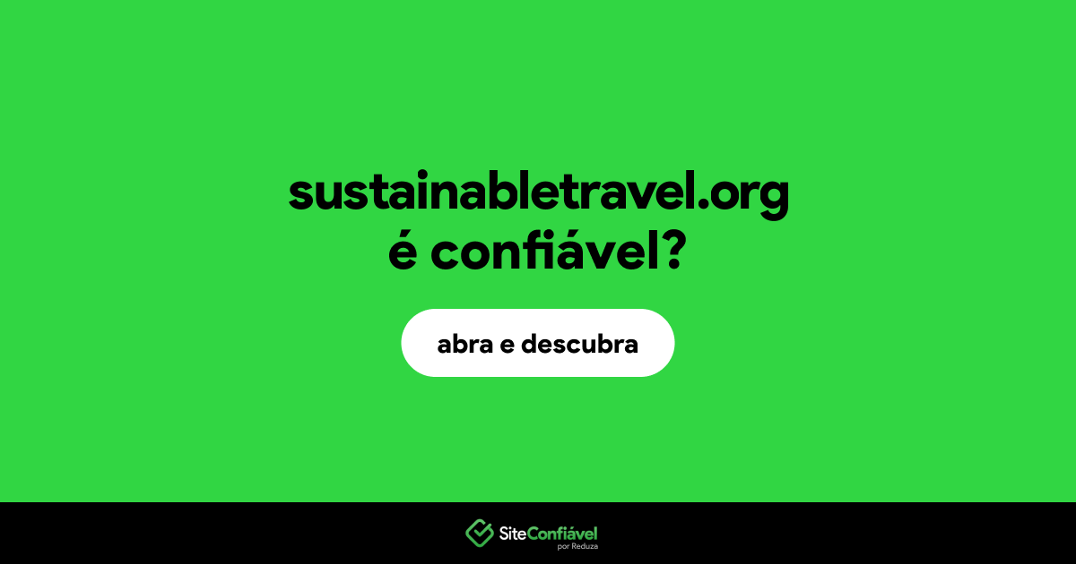 O site sustainabletravel.org é confiável?