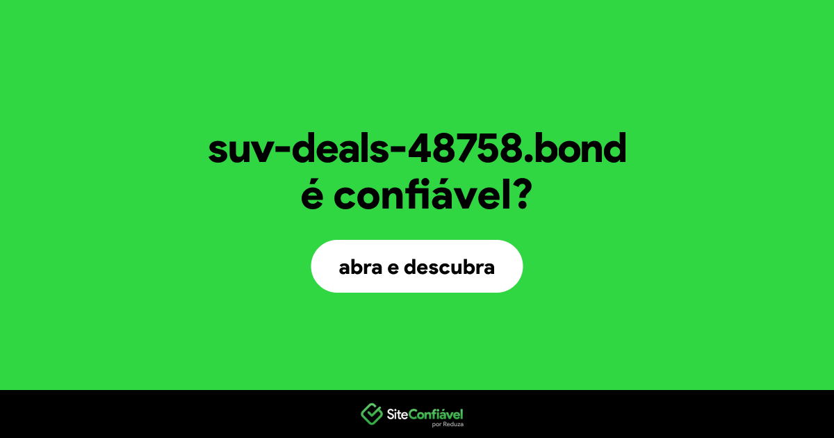 O site suv-deals-48758.bond é confiável?