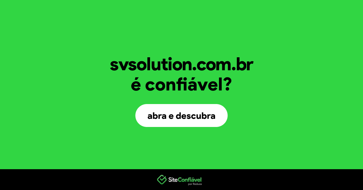 O site svsolution.com.br é confiável?
