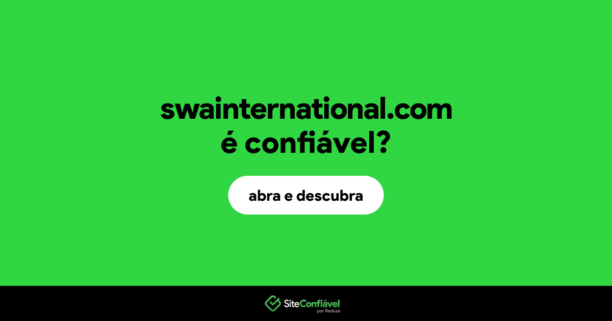 O site swainternational.com é confiável?