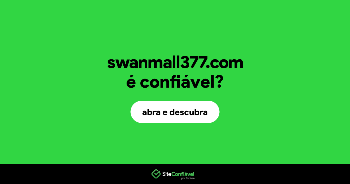 O site swanmall377.com é confiável?