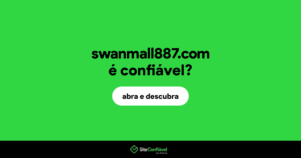 O site swanmall887.com é confiável?
