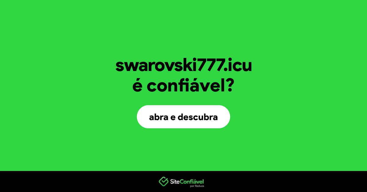 O site swarovski777.icu é confiável?
