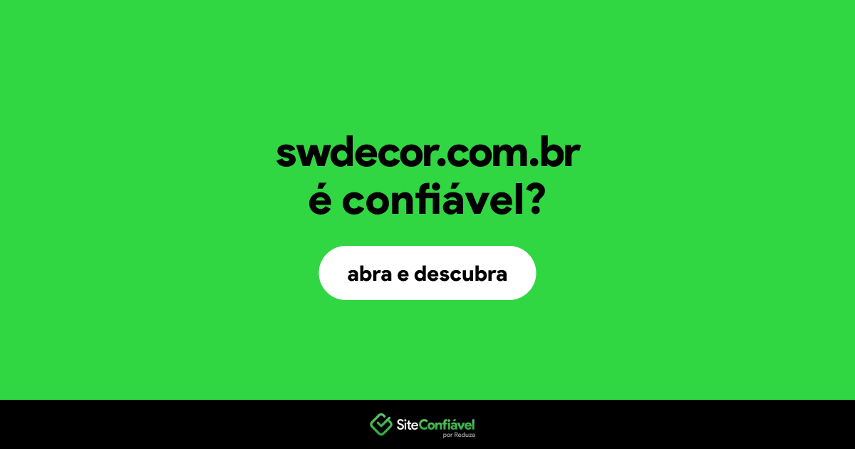 O site swdecor.com.br é confiável?