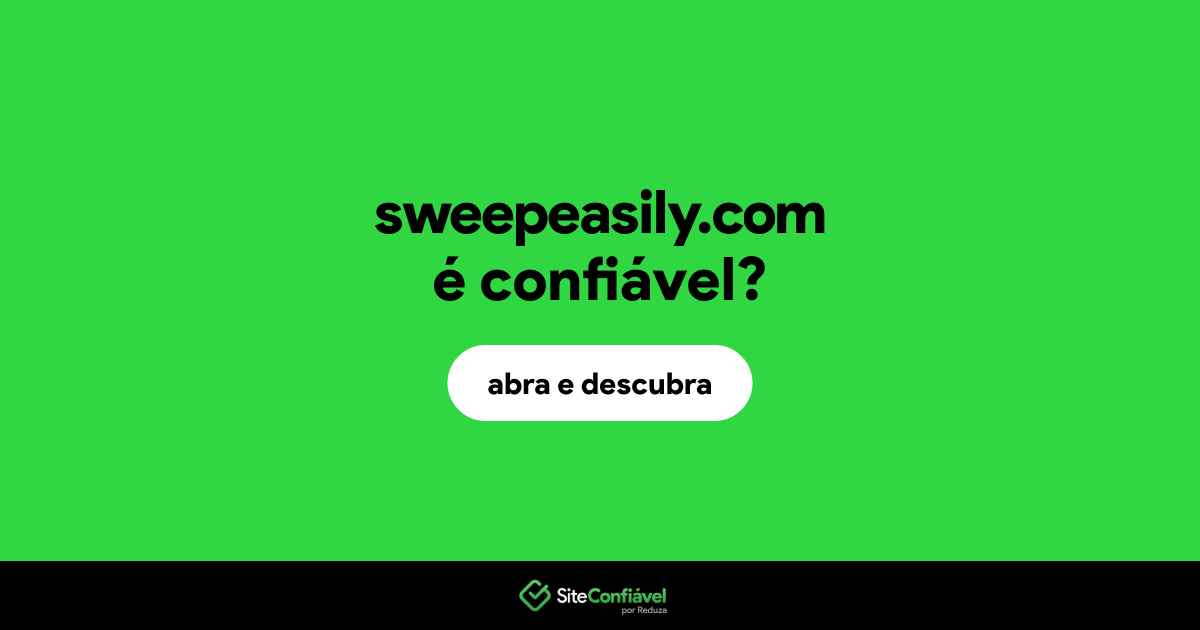 O site sweepeasily.com é confiável?