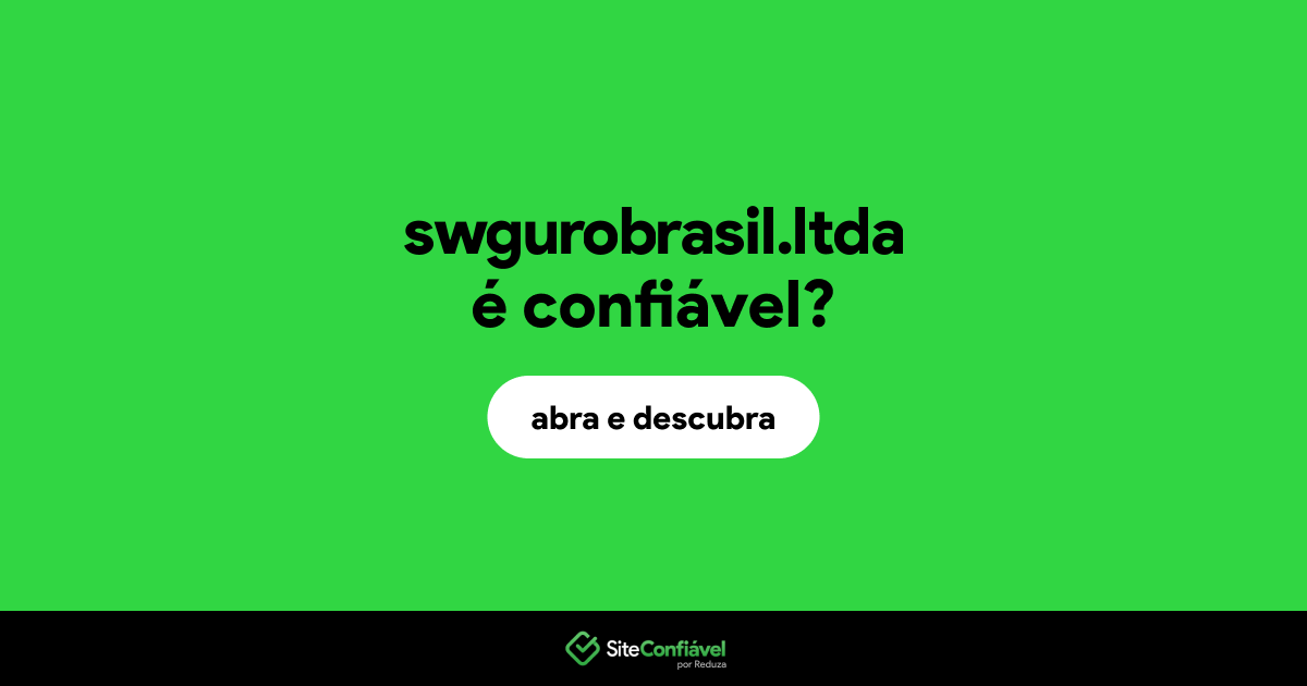 O site swgurobrasil.ltda é confiável?