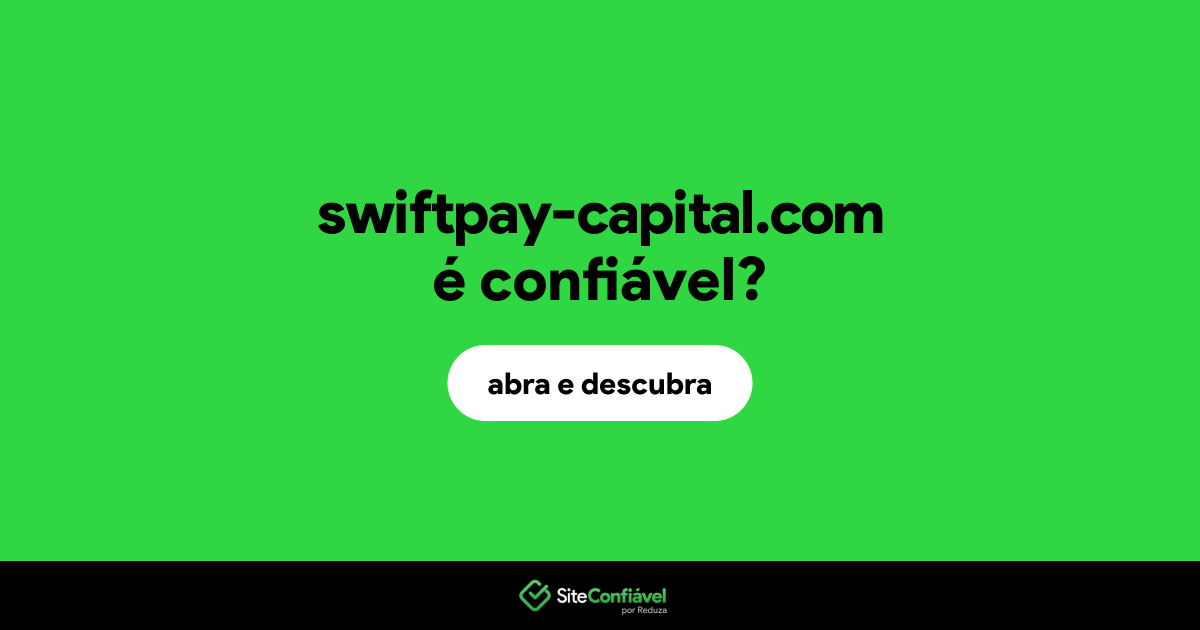 O site swiftpay-capital.com é confiável?