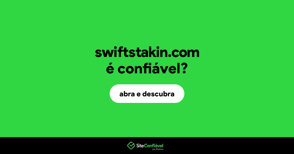 O site swiftstakin.com é confiável?