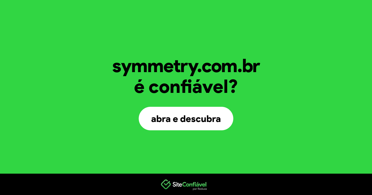 O site symmetry.com.br é confiável?