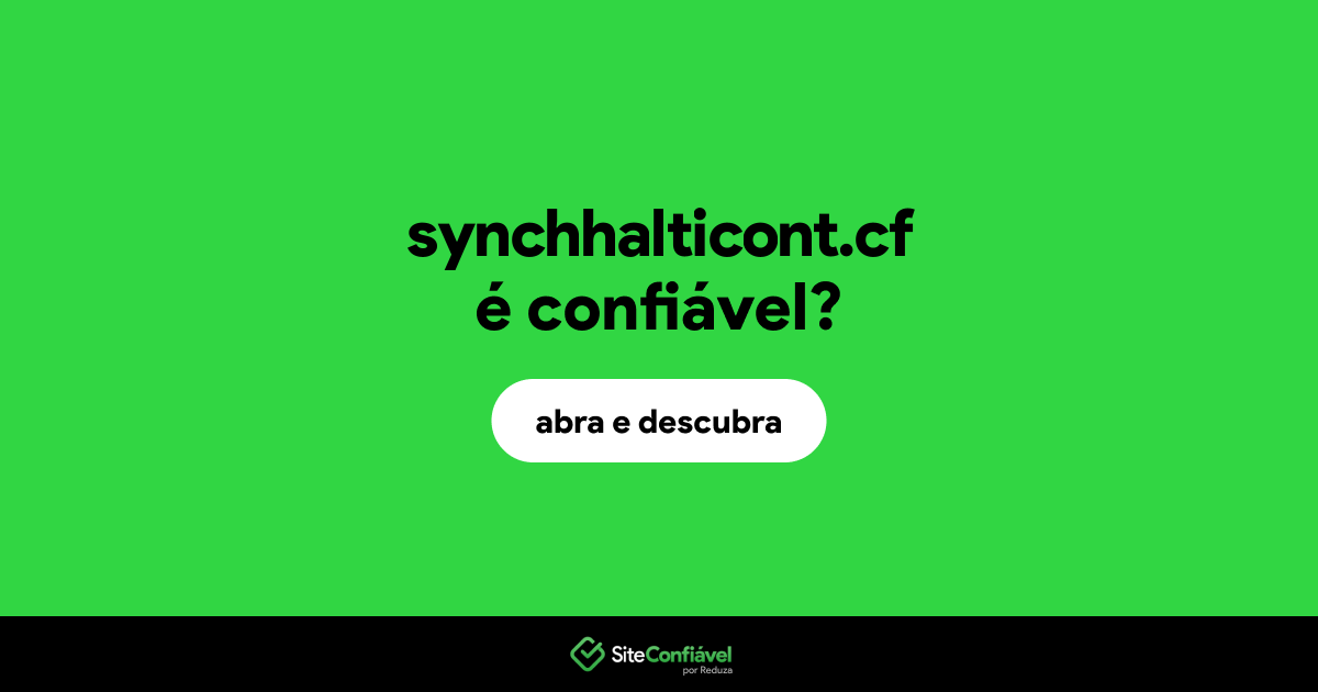 O site synchhalticont.cf é confiável?