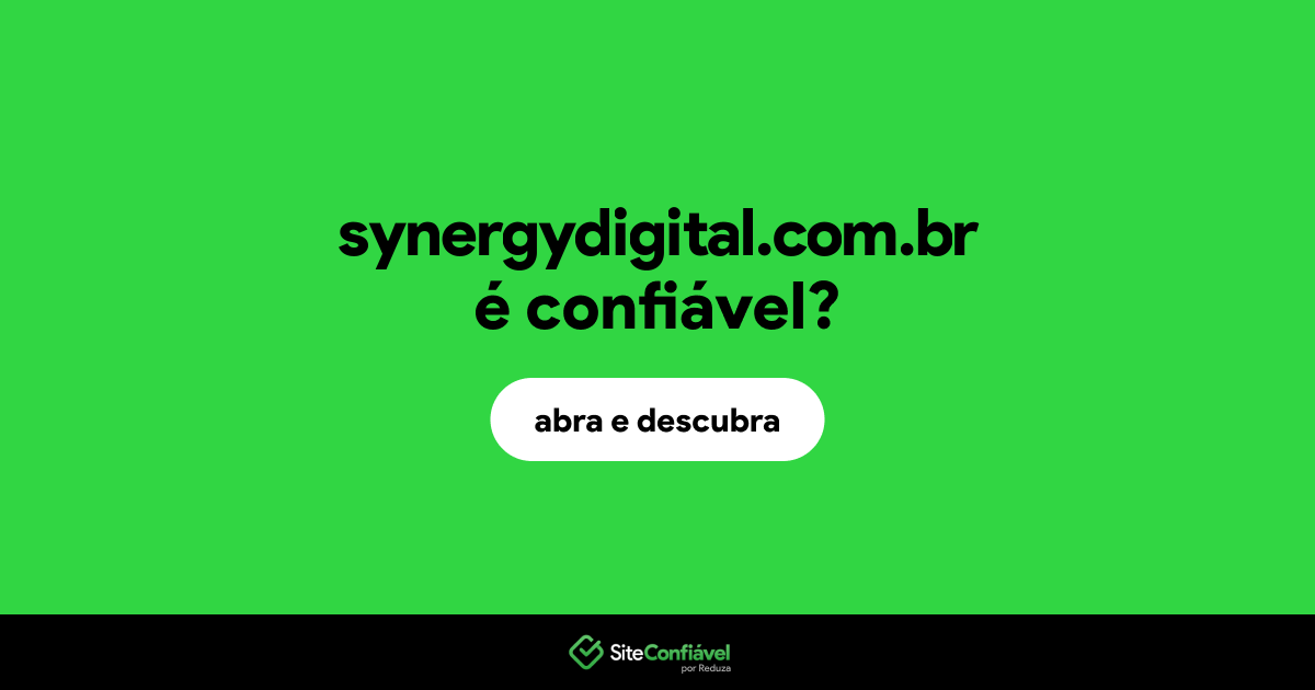O site synergydigital.com.br é confiável?
