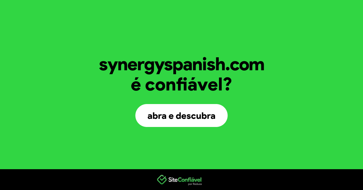 O site synergyspanish.com é confiável?
