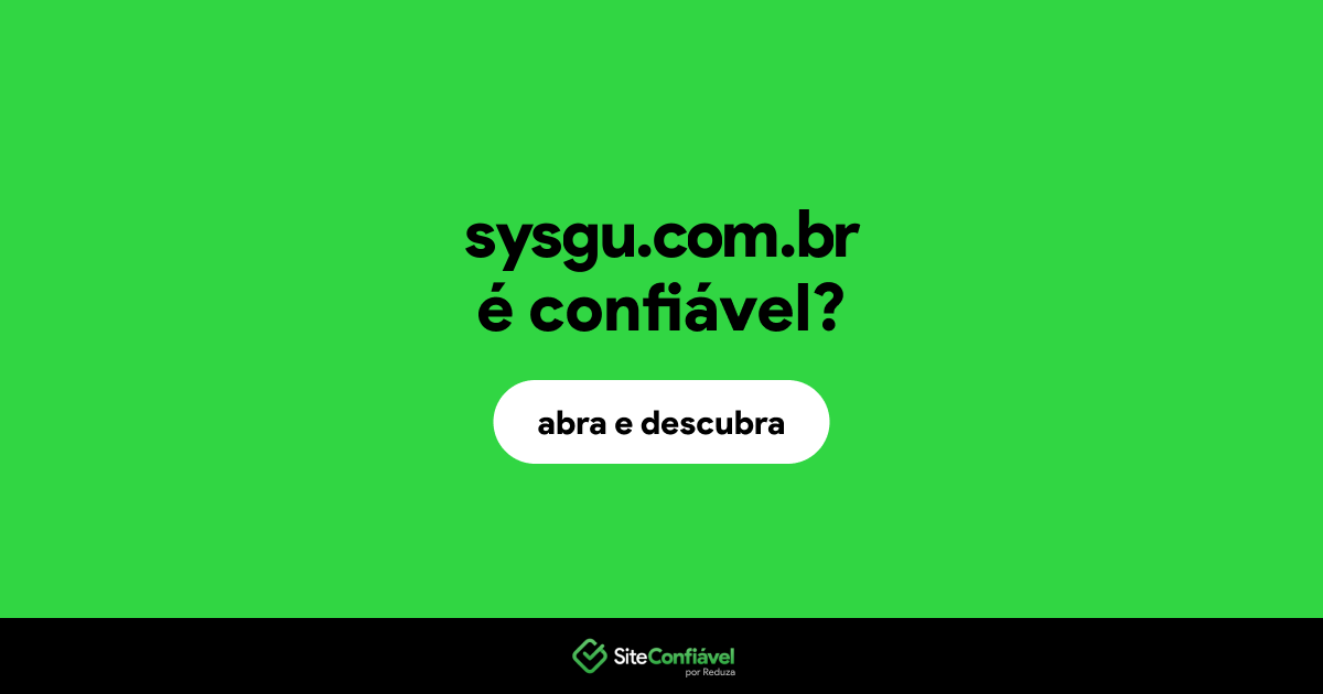 O site sysgu.com.br é confiável?