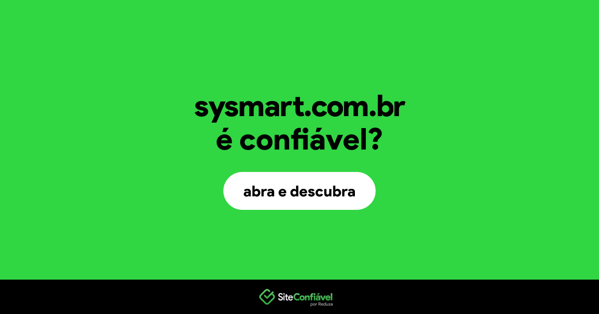 O site sysmart.com.br é confiável?