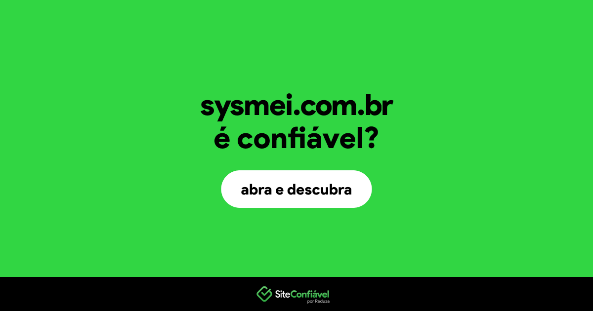 O site sysmei.com.br é confiável?