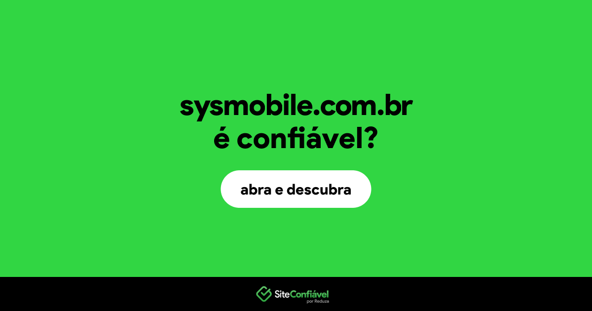 O site sysmobile.com.br é confiável?