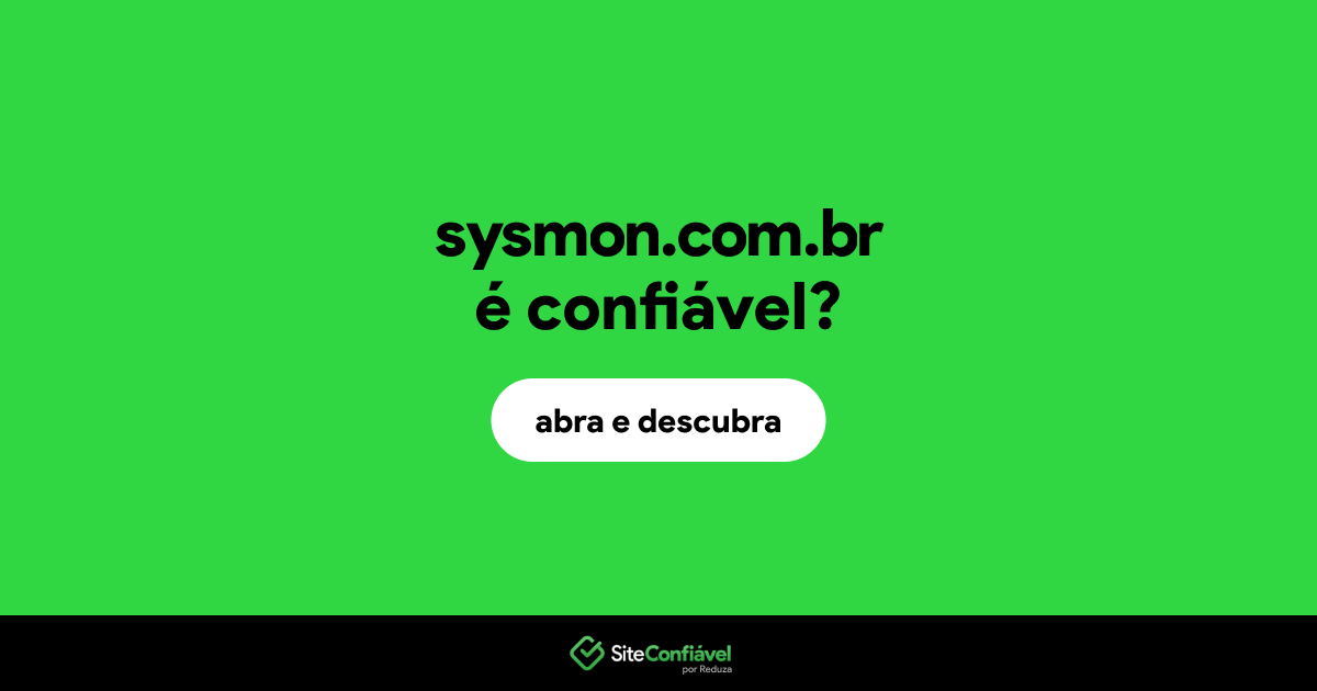 O site sysmon.com.br é confiável?