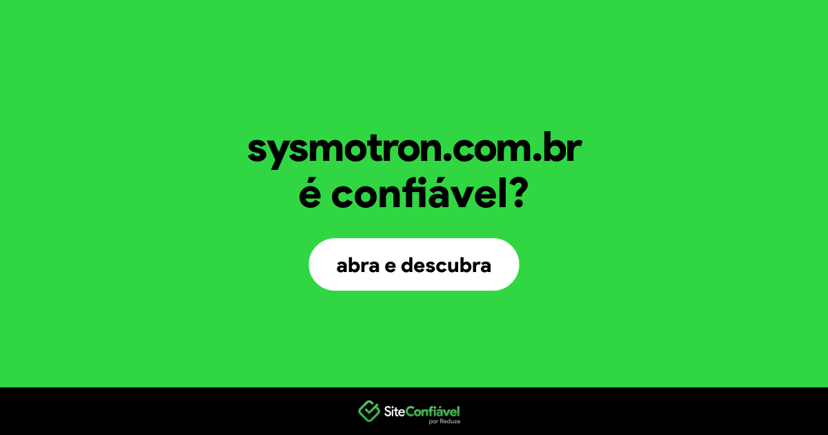 O site sysmotron.com.br é confiável?