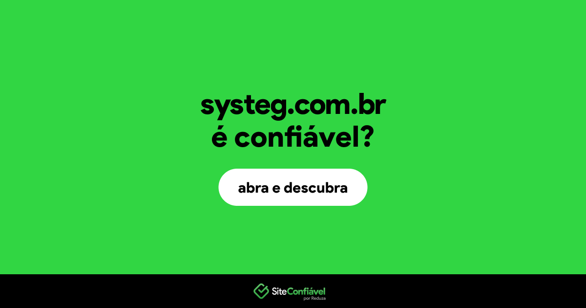 O site systeg.com.br é confiável?