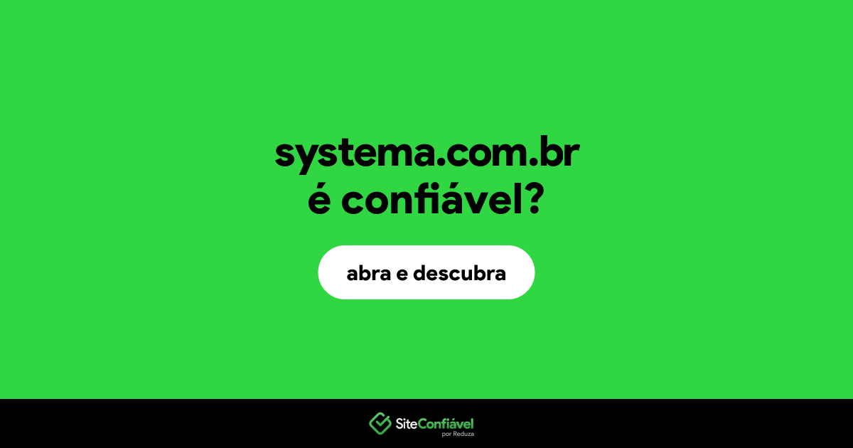 O site systema.com.br é confiável?