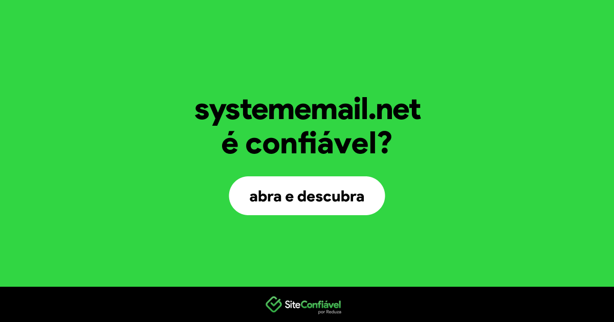 O site systememail.net é confiável?