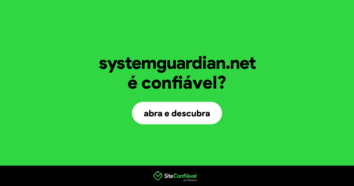 O site systemguardian.net é confiável?