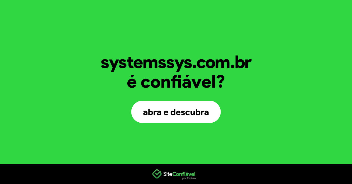 O site systemssys.com.br é confiável?