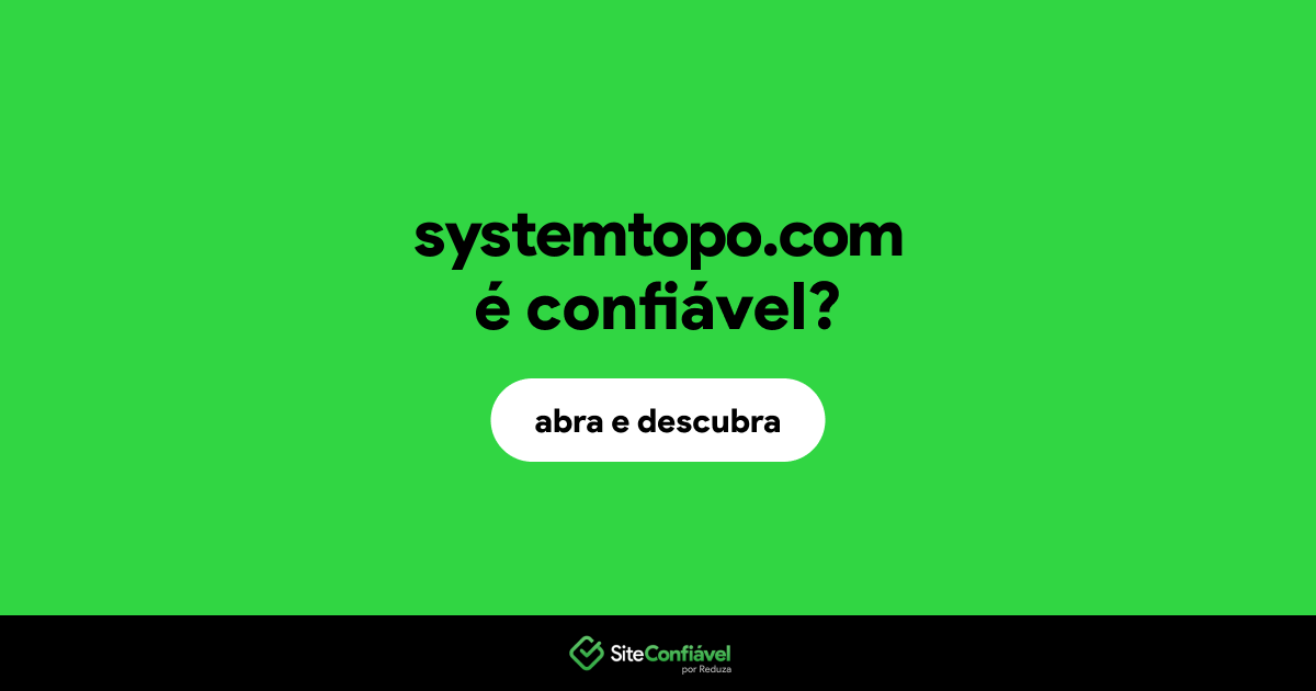 O site systemtopo.com é confiável?