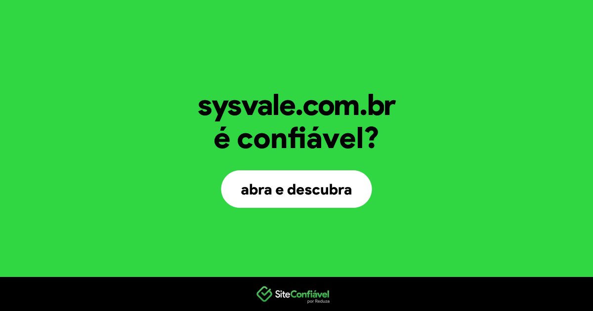 O site sysvale.com.br é confiável?