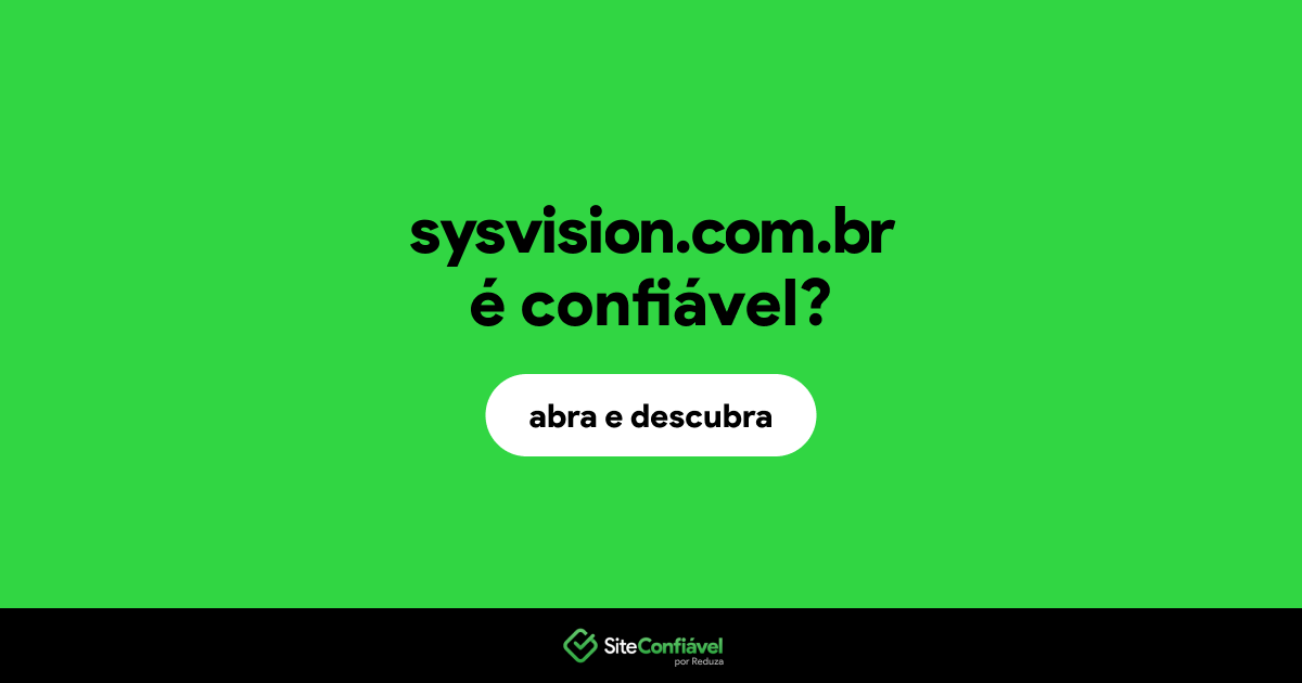 O site sysvision.com.br é confiável?