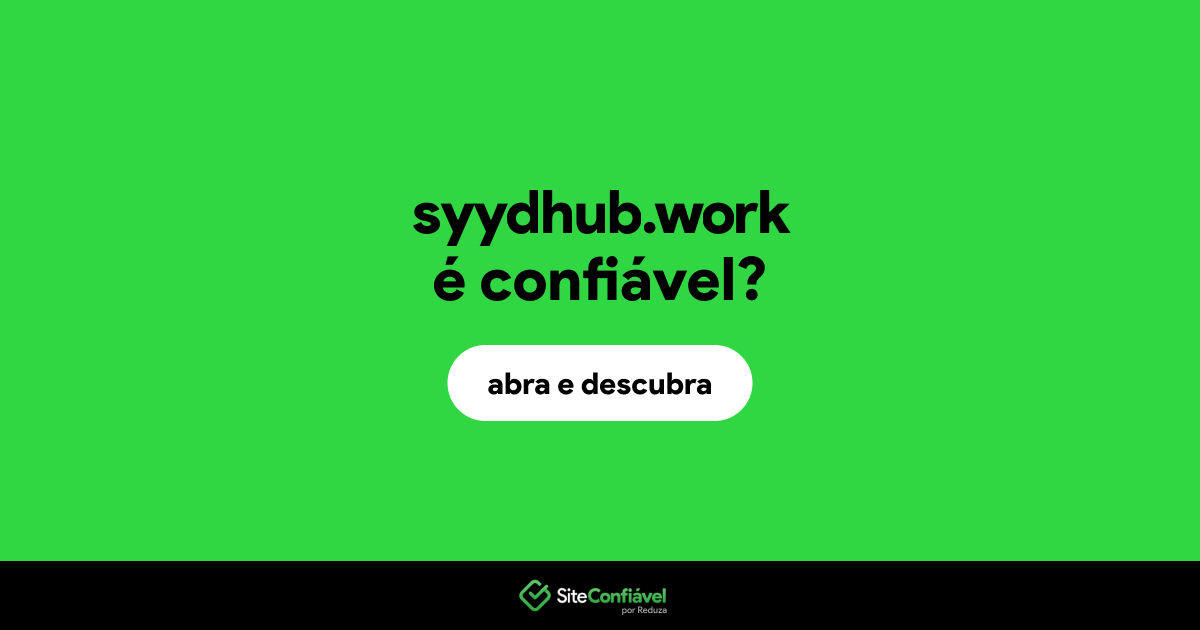 O site syydhub.work é confiável?