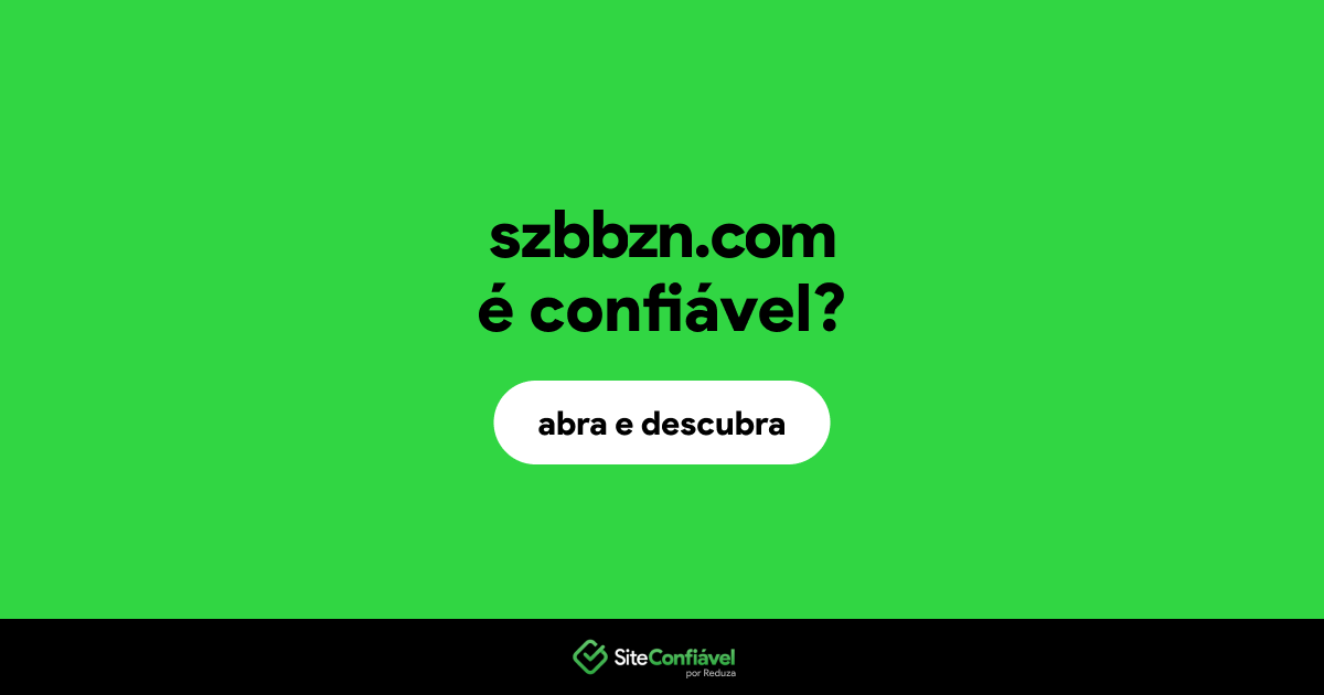 O site szbbzn.com é confiável?