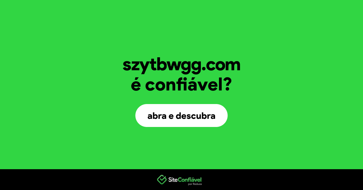 O site szytbwgg.com é confiável?