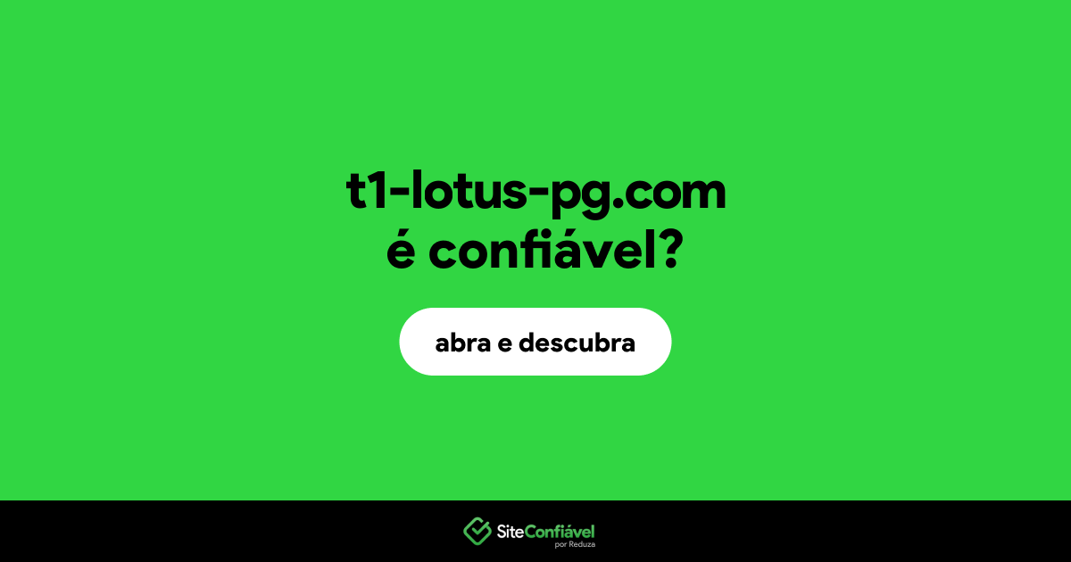 O site t1-lotus-pg.com é confiável?