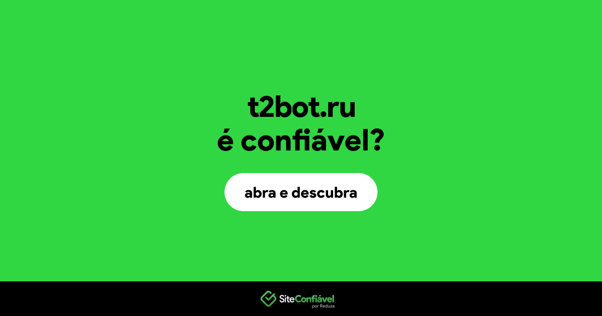 O site t2bot.ru é confiável?
