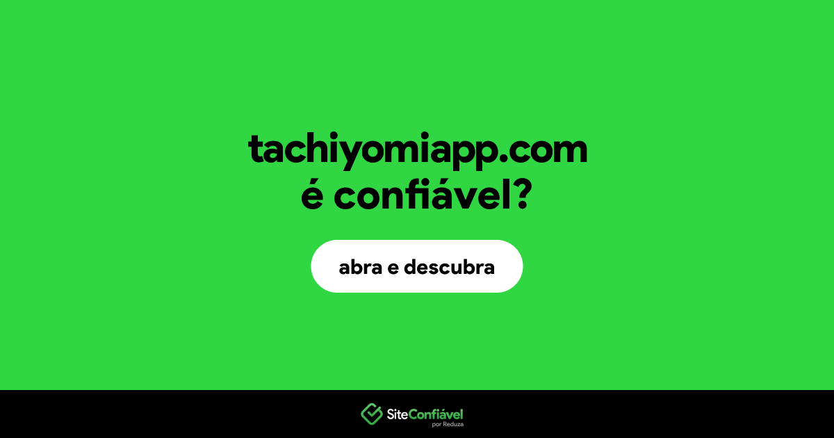 O site tachiyomiapp.com é confiável?