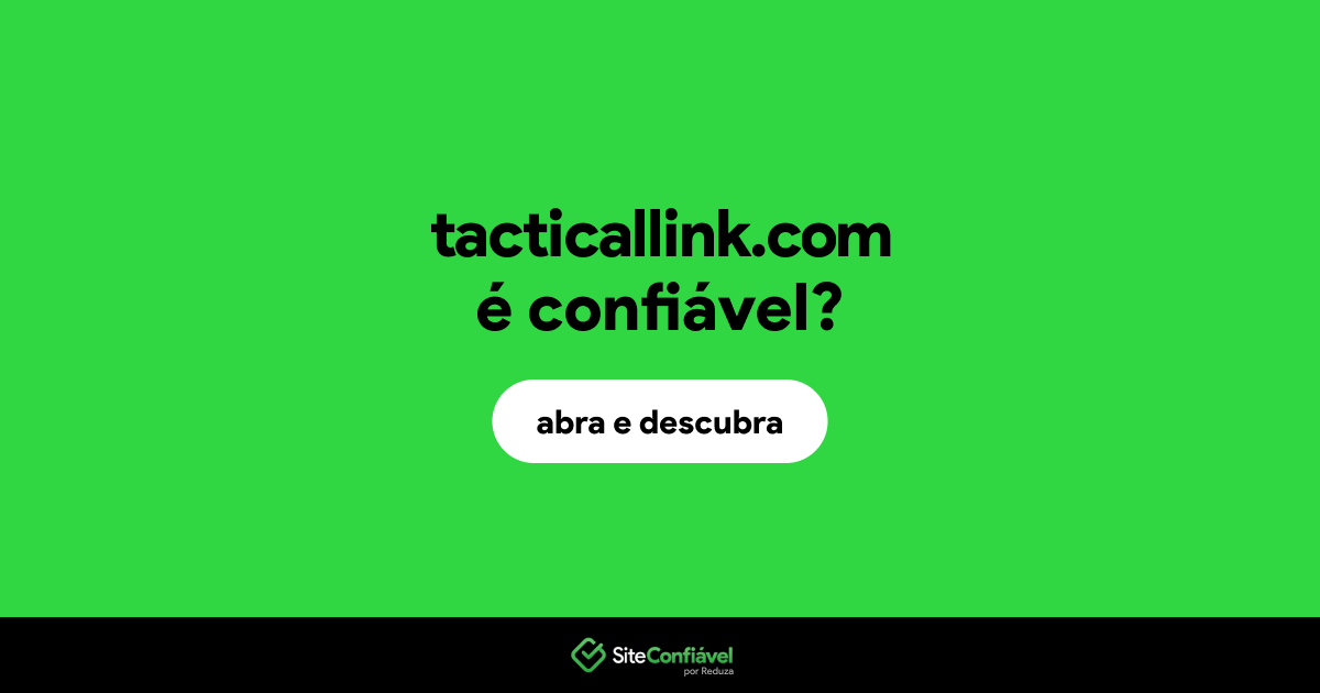 O site tacticallink.com é confiável?