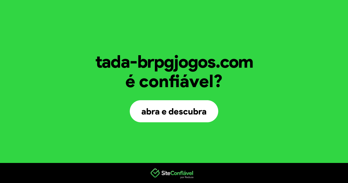 O site tada-brpgjogos.com é confiável?