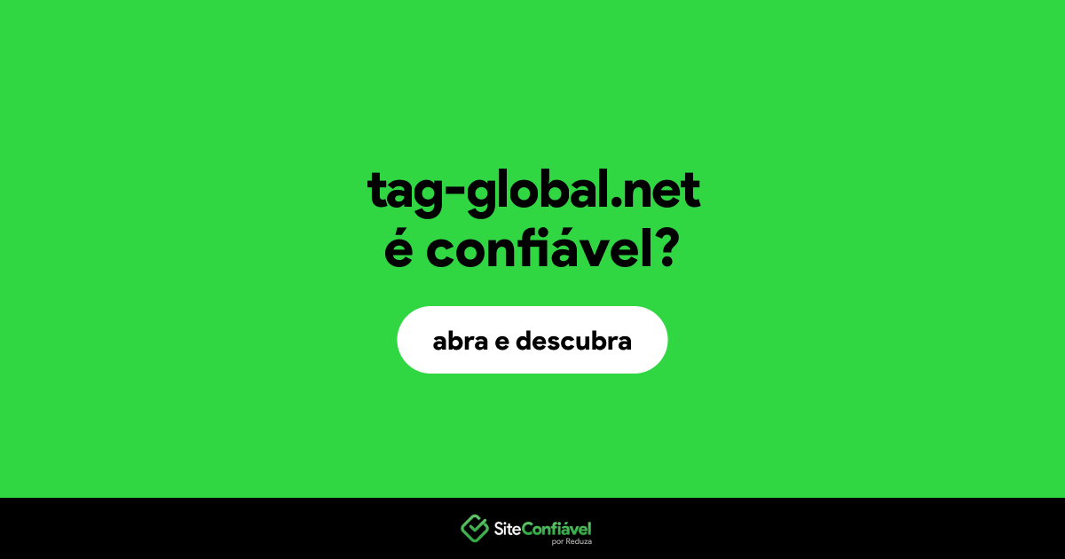 O site tag-global.net é confiável?