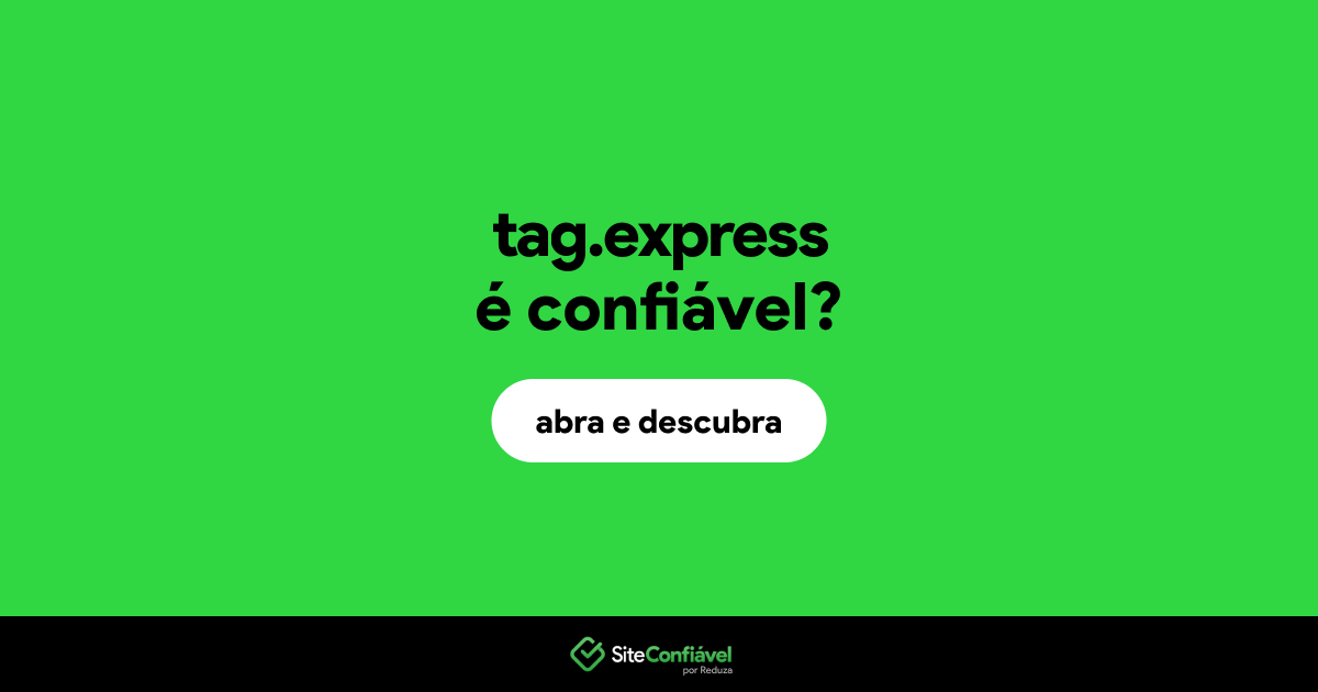 O site tag.express é confiável?