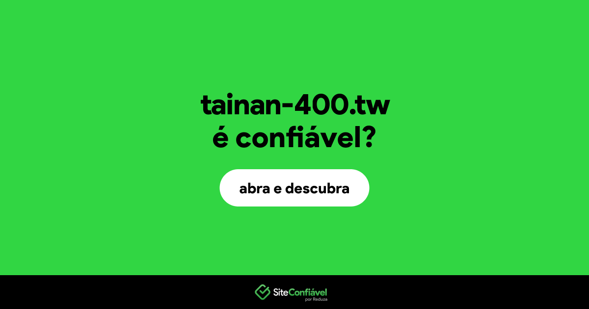 O site tainan-400.tw é confiável?