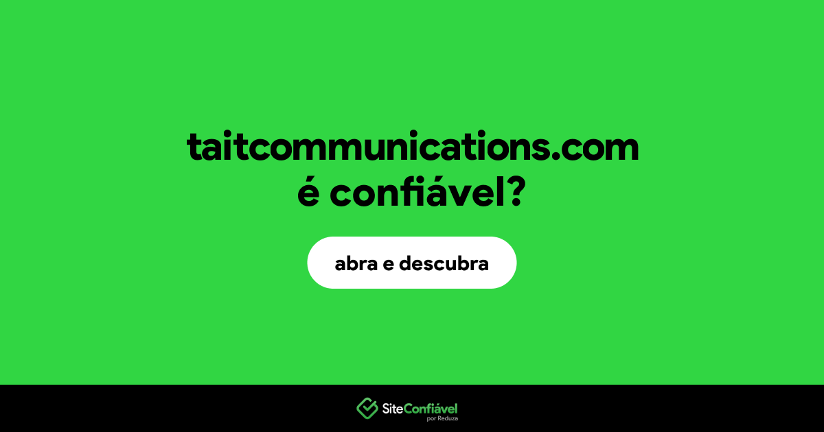 O site taitcommunications.com é confiável?