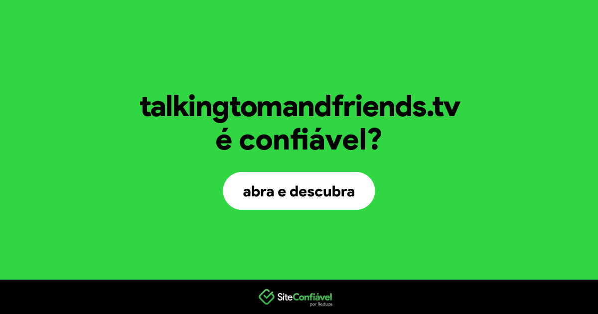 O site talkingtomandfriends.tv é confiável?