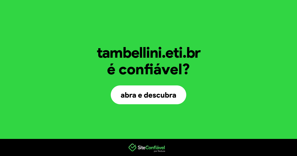 O site tambellini.eti.br é confiável?