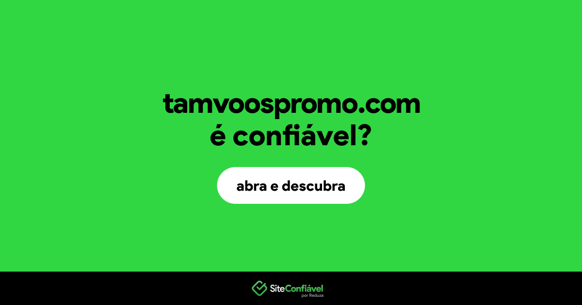 O site tamvoospromo.com é confiável?