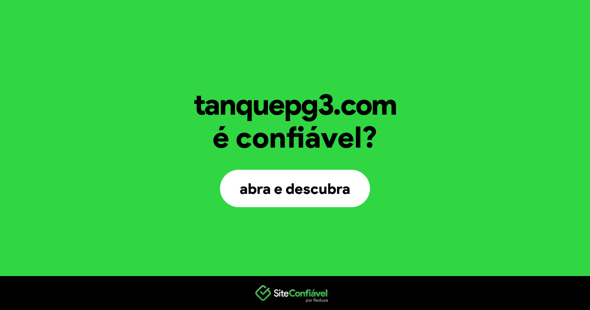 O site tanquepg3.com é confiável?