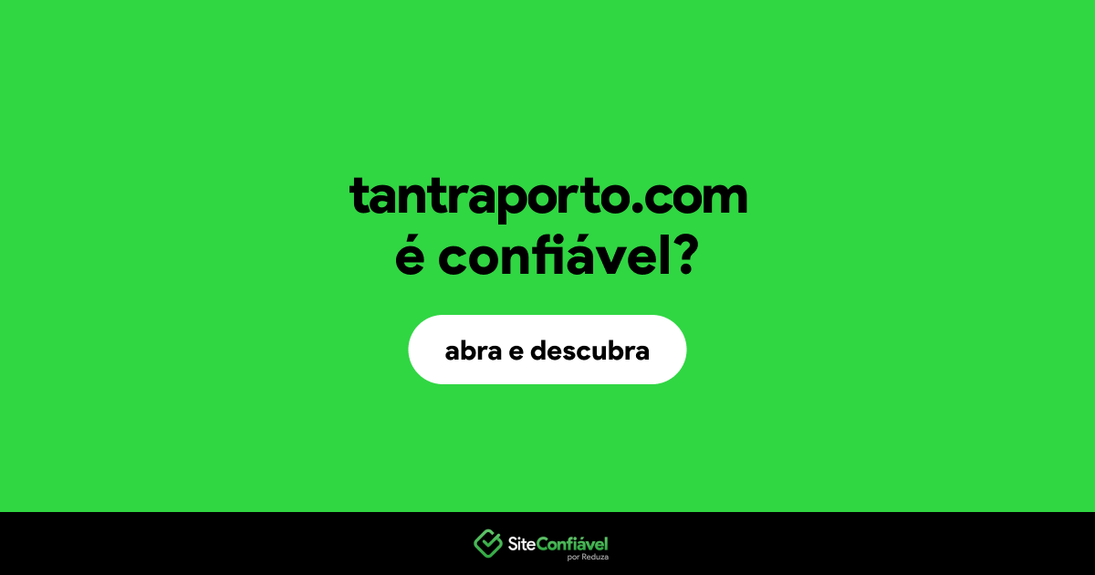 O site tantraporto.com é confiável?