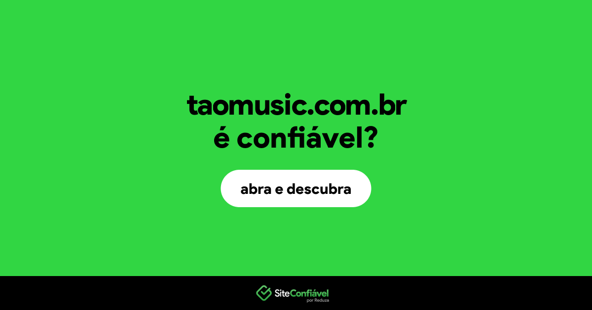 O site taomusic.com.br é confiável?