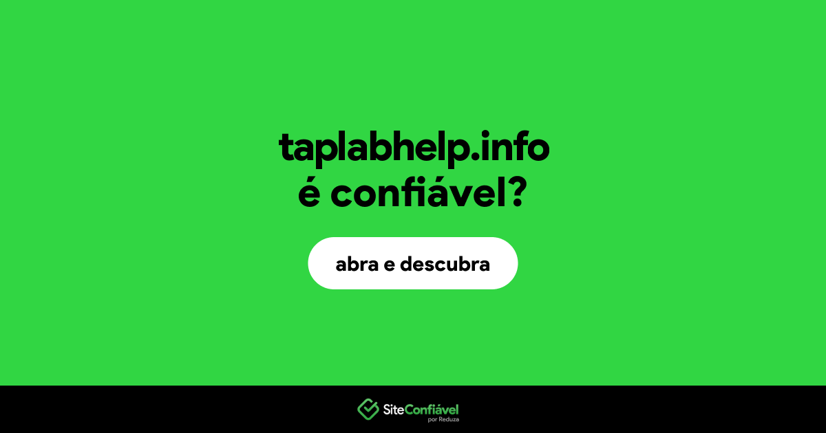 O site taplabhelp.info é confiável?